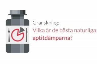 Granskning: Vilka är de bästa naturliga aptitdämparna?
