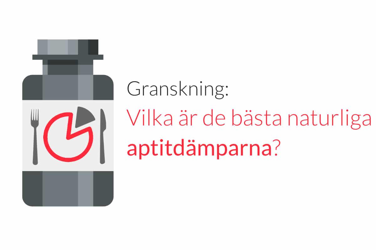 Granskning: Vilka är de bästa naturliga aptitdämparna?